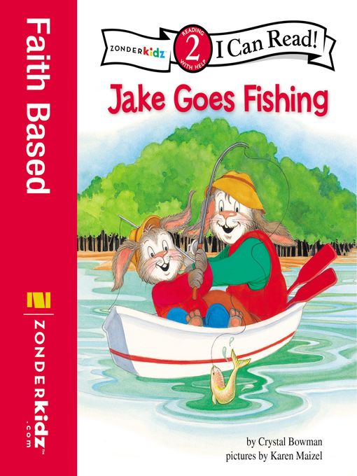 Crystal Bowman创作的Jake Goes Fishing作品的详细信息 - 可供借阅